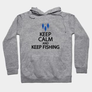 Keep calm and keep fishing Hoodie